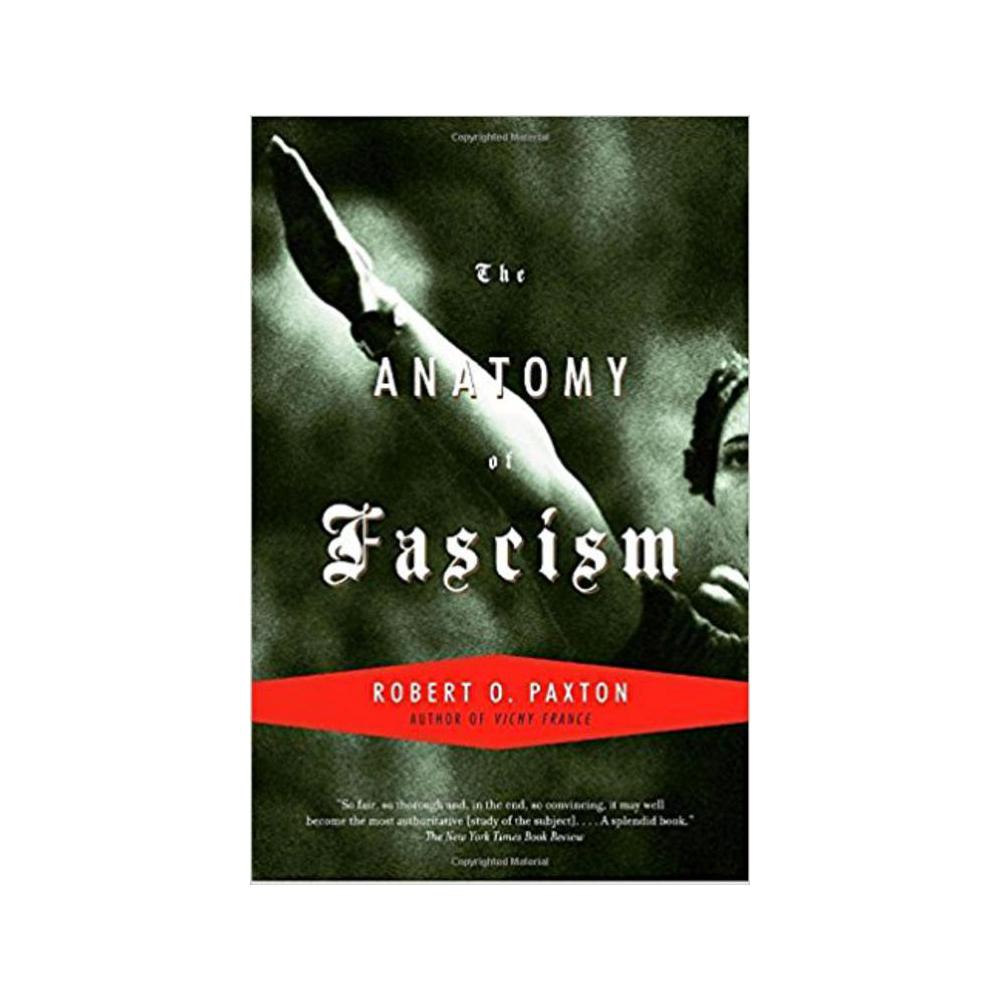 Paxton, Robert O, The Anatomy of Fascism, 9781400033911, Penguin Random House, 4, History, Books